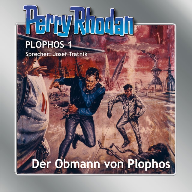 Kirjankansi teokselle Perry Rhodan Plophos 1: Der Obmann von Plophos