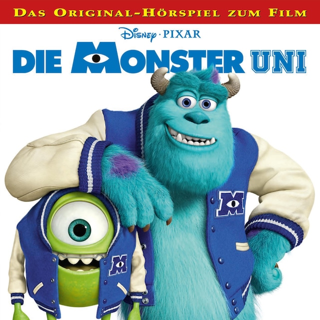 Buchcover für Die Monster Uni (Das Original-Hörspiel zum Disney/Pixar Film)