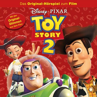 Toy Story 2 (Hörspiel zum Disney/Pixar Film) als Hörbuch
