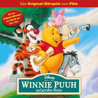 Winnie Puuh auf Großer Reise (Hörspiel zum Disney Film) als Hörbuch