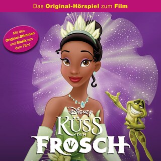 Küss den Frosch (Hörspiel zum Disney Film) als Hörbuch