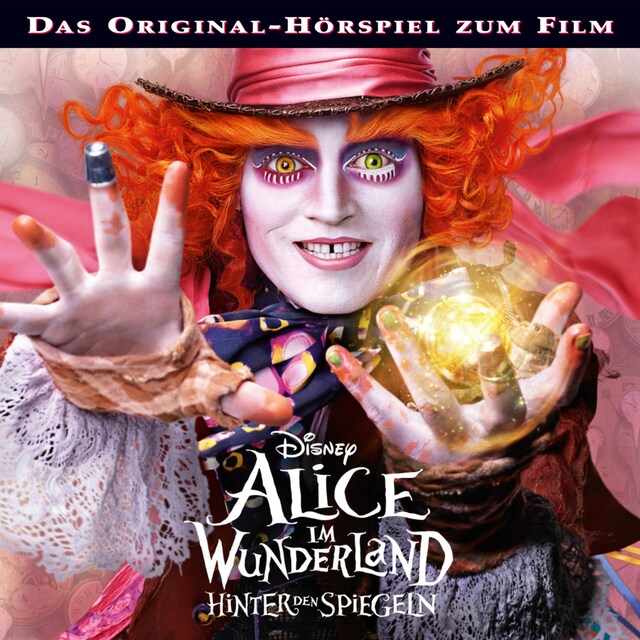 Buchcover für Alice im Wunderland - Hinter den Spiegeln (Hörspiel zum Kinofilm)