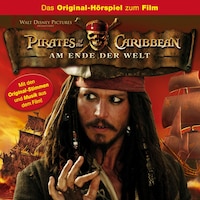 Pirates of the Caribbean - Am Ende der Welt (Hörspiel zum Kinofilm)
