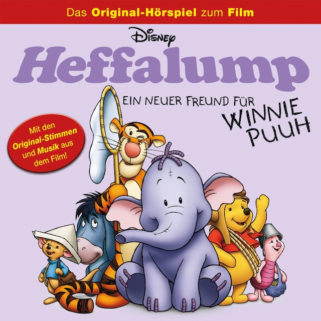 Buchcover für Heffalump - ein neuer Freund für Winnie Puuh (Das Original-Hörspiel zum Disney Film)
