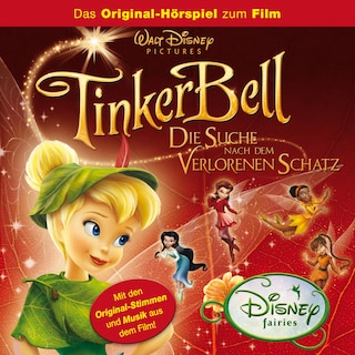 Tinker Bell - Die Suche nach dem verlorenen Schatz (Hörspiel zum Disney Film) als Hörbuch