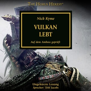 The Horus Heresy 26: Vulkan lebt als Hörbuch