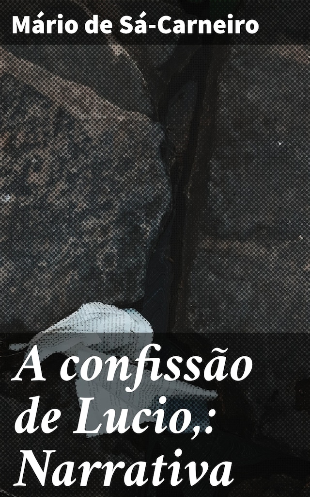 Buchcover für A confissão de Lucio,: Narrativa