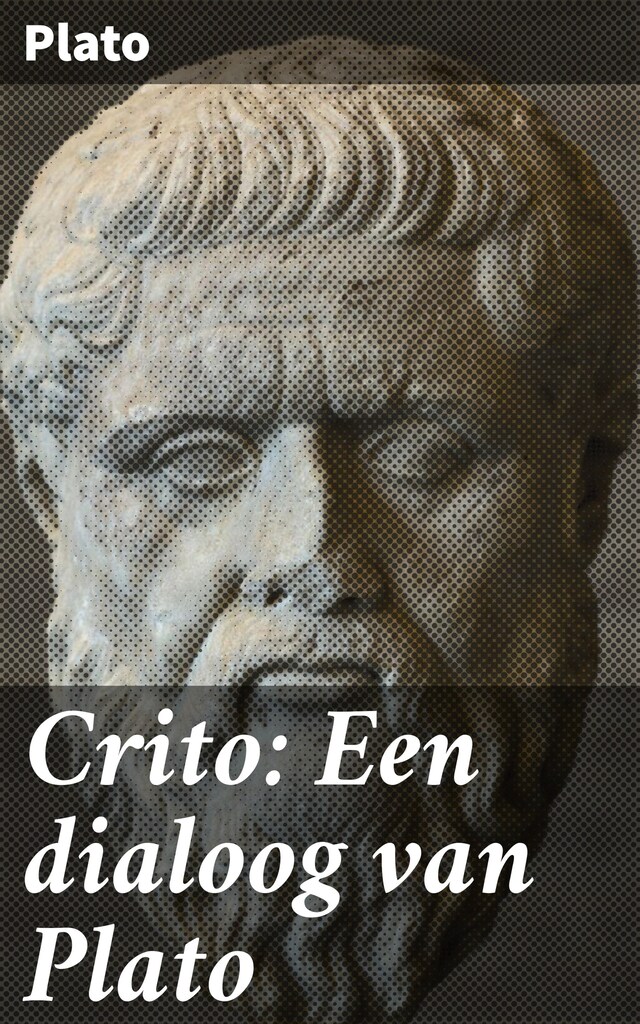 Crito: Een dialoog van Plato