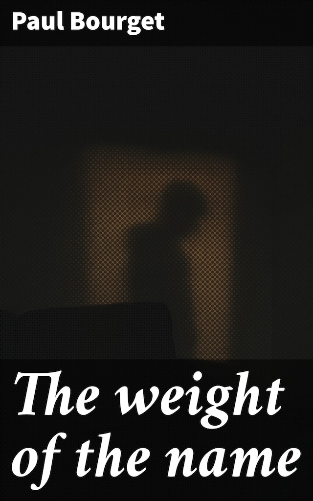 Book cover for The weight of the name