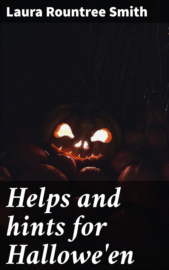 Okładka książki dla Helps and hints for Hallowe'en