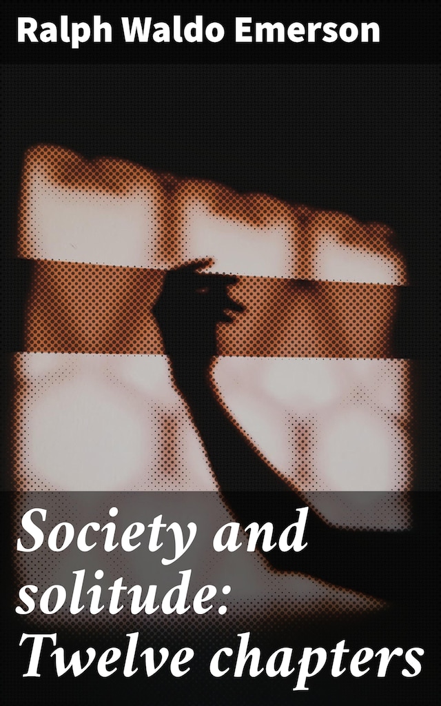 Buchcover für Society and solitude: Twelve chapters