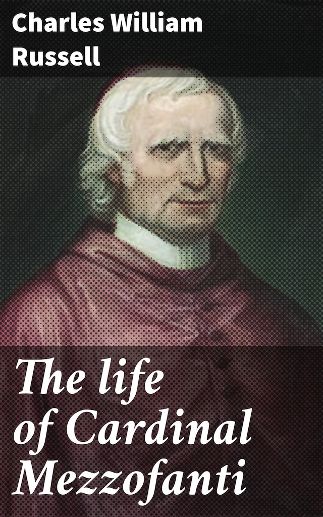 Boekomslag van The life of Cardinal Mezzofanti