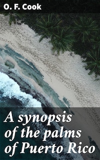 A synopsis of the palms of Puerto Rico