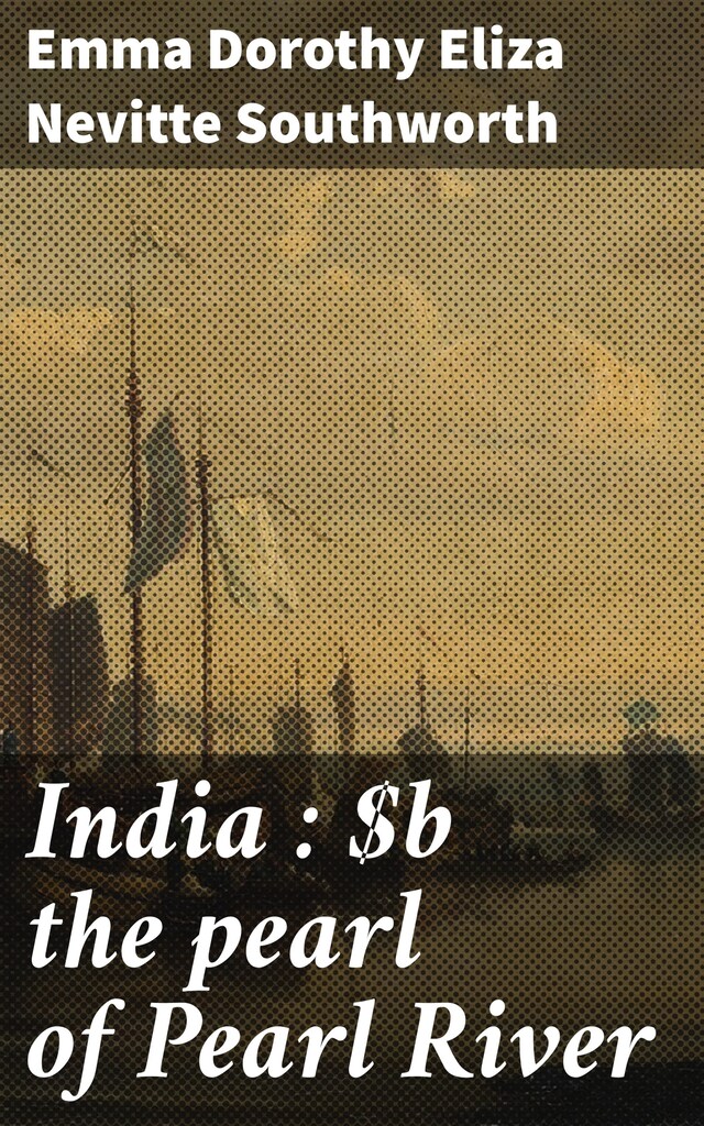 Book cover for India : the pearl of Pearl River