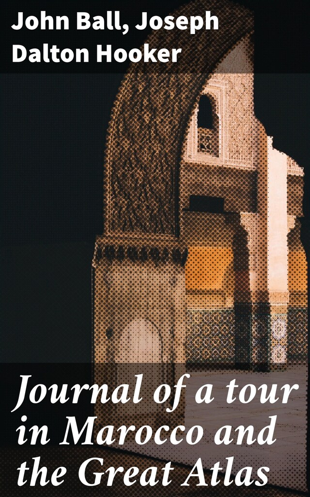 Book cover for Journal of a tour in Marocco and the Great Atlas