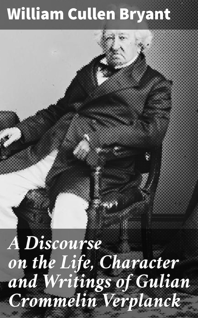 Boekomslag van A Discourse on the Life, Character and Writings of Gulian Crommelin Verplanck