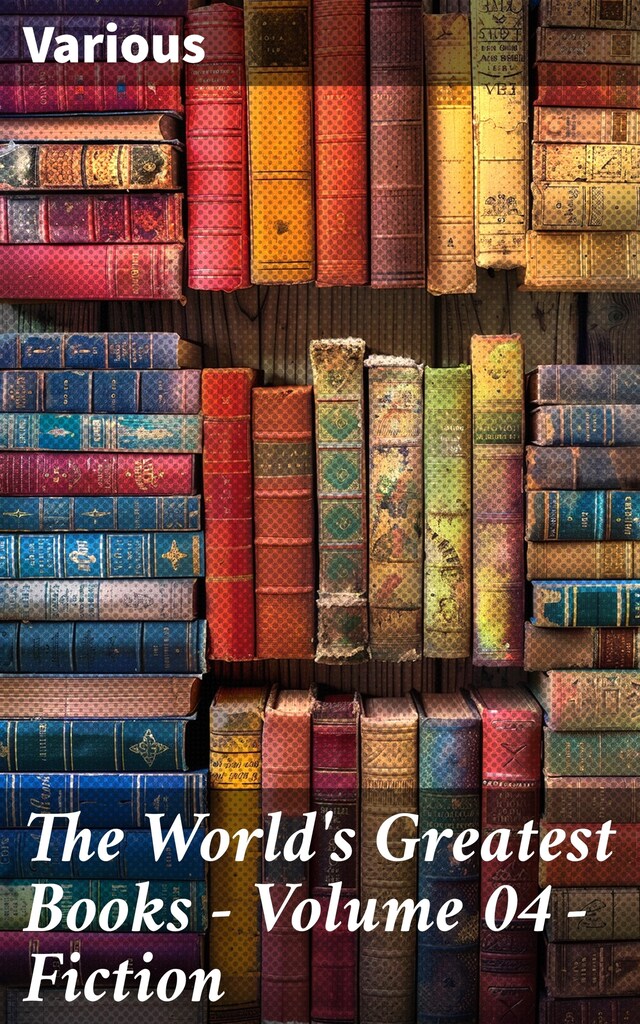 Buchcover für The World's Greatest Books — Volume 04 — Fiction