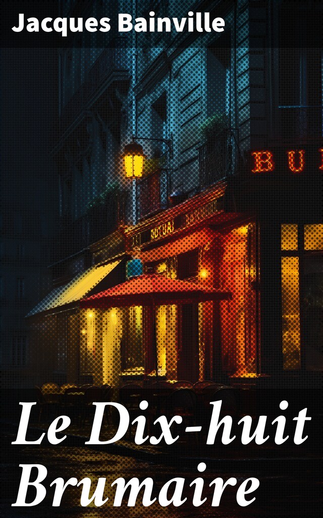 Copertina del libro per Le Dix-huit Brumaire