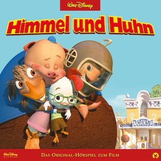 Himmel und Huhn (Hörspiel zum Disney Film) als Hörbuch