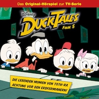 05: Die lebenden Mumien von Toth-Ra / Achtung vor den Erdfermianern! (Hörspiel zur Disney TV-Serie)