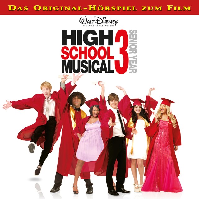 Buchcover für High School Musical 3 - Senior Year (Das Original-Hörspiel zum Kinofilm)