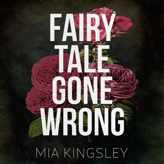 Fairy Tale Gone Wrong als Hörbuch