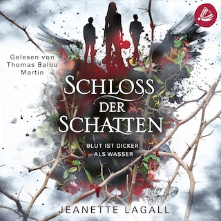 Schloss der Schatten: Blut ist dicker als Wasser als Hörbuch