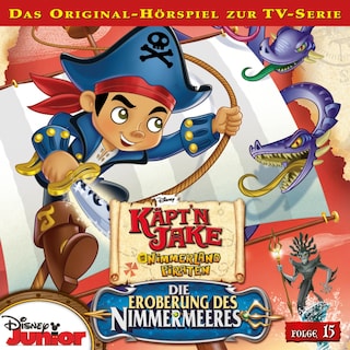 15: Die Eroberung des Nimmermeeres (Teil 1 & 2) (Hörspiel zur Disney TV-Serie) als Hörbuch