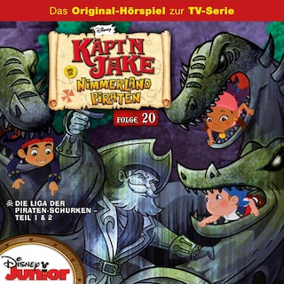 20: Die Liga der Piraten-Schurken (Teil 1 & 2) (Hörspiel zur Disney TV-Serie) als Hörbuch