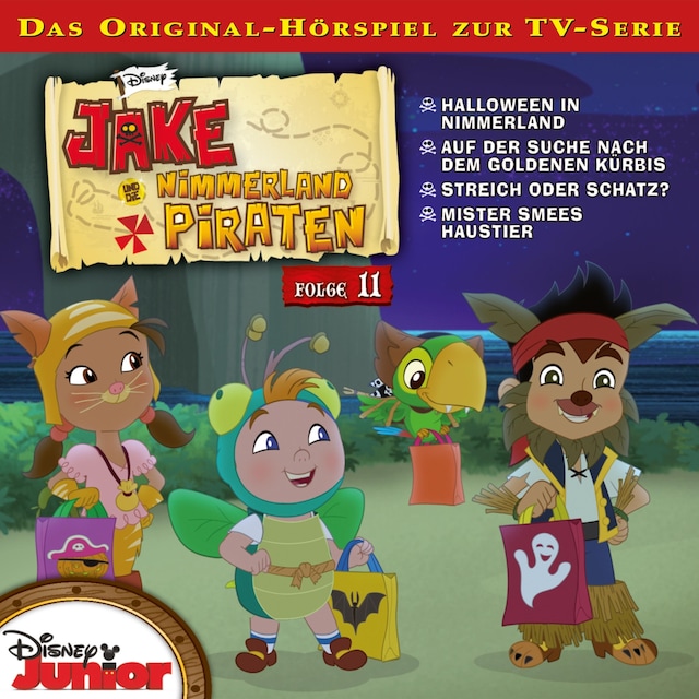 Buchcover für 11: Halloween in Nimmerland / Auf der Suche nach dem goldenen Kürbis / Streich oder Schatz? / Mister Smees Haustier (Disney TV-Serie)