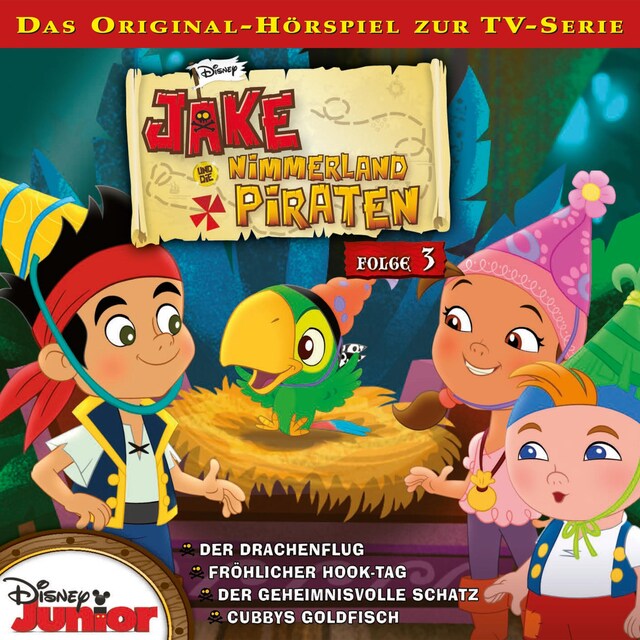 Buchcover für 03: Der Drachenflug / Fröhlicher Hook-Tag / Der geheimnisvolle Schatz / Cubbys Goldfisch (Hörspiel zur Disney TV-Serie)