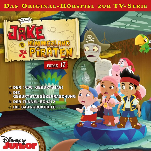 Buchcover für 17: Der 1000. Geburtstag! / Die Geburtstagsüberraschung / Der Tunnel-Schatz / Die Baby-Krokodile (Disney TV-Serie)