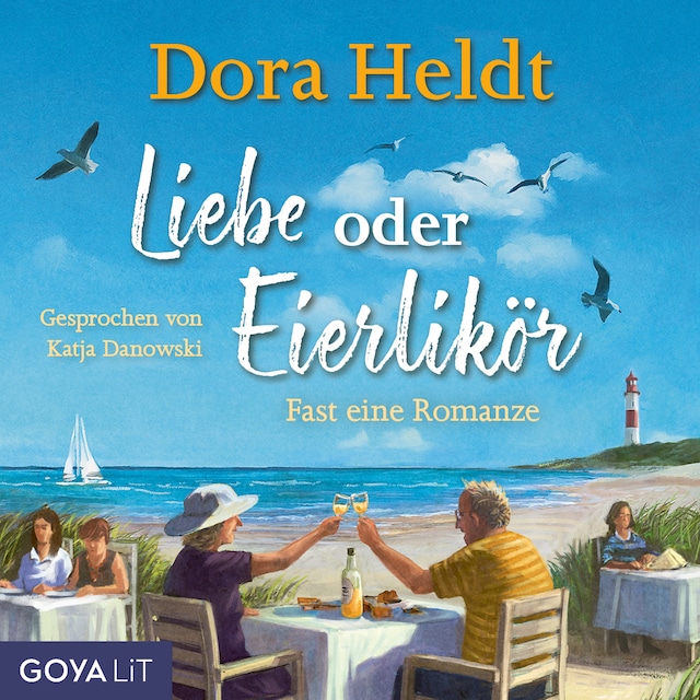Book cover for Liebe oder Eierlikör - Fast eine Romanze (Ungekürzt)