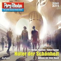 Perry Rhodan 3211: Hüter der Schönheit