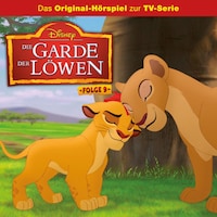 09: Banga und der König / Schluss mit Gebrüll (Hörspiel zur Disney TV-Serie)