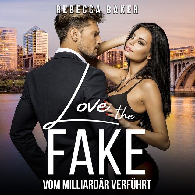 Book cover for Love the Fake
