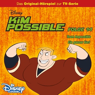 14: Team Impossible / Ein ganzer Kerl (Hörspiel zur Disney TV-Serie) als Hörbuch