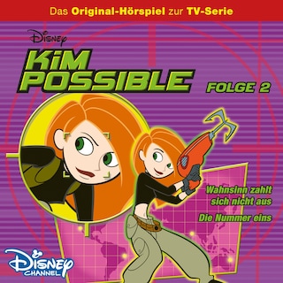 02: Wahnsinn zahlt sich nicht aus / Die Nummer eins (Hörspiel zur Disney TV-Serie) als Hörbuch
