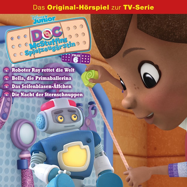 Buchcover für 06: Roboter Ray rettet die Welt / Bella, die Primaballerina / Das Seifenblasen-Äffchen / Die Nacht der Sternschnuppen (Disney TV-Serie)