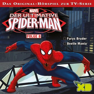08: Furys Bruder / Beetle Mania (Hörspiel zur Marvel TV-Serie) als Hörbuch