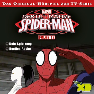 12: Kein Spielzeug / Beetles Rache (Hörspiel zur Marvel TV-Serie) als Hörbuch