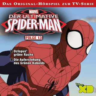 13: Octopus' grüne Rache / Die Auferstehung des Grünen Kobolds (Hörspiel zur Marvel TV-Serie) als Hörbuch