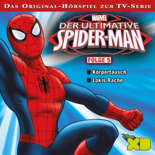 05: Körpertausch / Lokis Rache (Hörspiel zur Marvel TV-Serie) als Hörbuch
