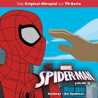 03: Sandman / Die Symbiose (Hörspiel zur Marvel TV-Serie) als Hörbuch