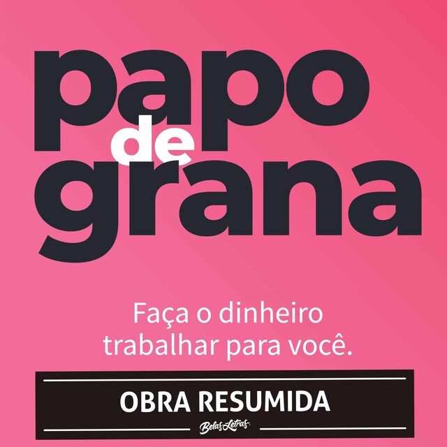 Portada de libro para Papo de grana (resumo)