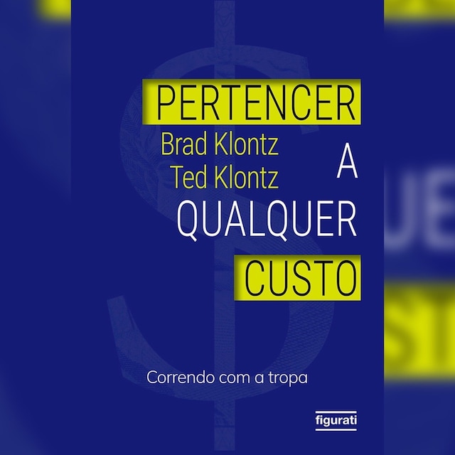 Book cover for Pertencer a qualquer custo: correndo com a tropa