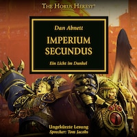The Horus Heresy 27: Imperium Secundus