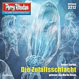Perry Rhodan 3212: Die Zufallsschlacht als Hörbuch