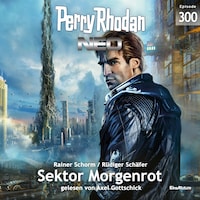 Perry Rhodan Neo 300: Sektor Morgenrot