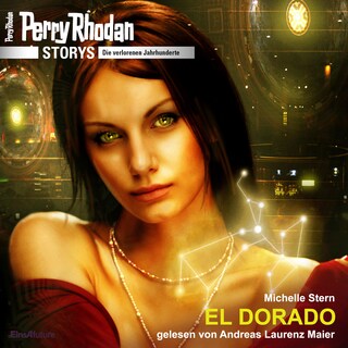 Perry Rhodan Storys: Die verlorenen Jahrhunderte als Hörbuch
